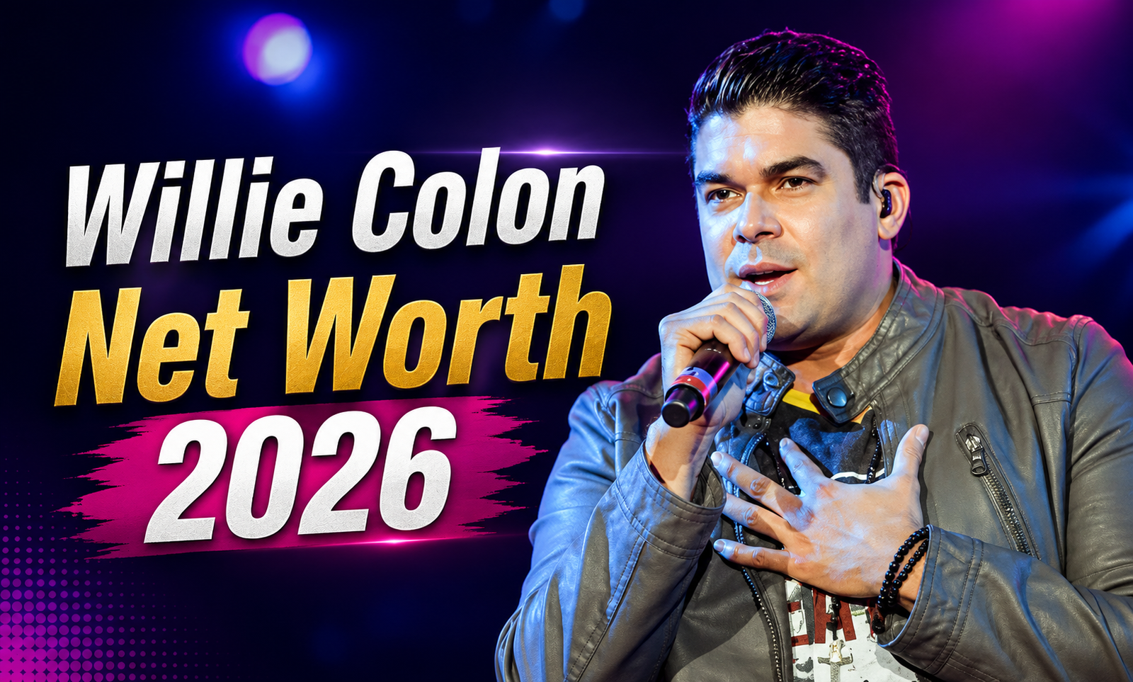 Willie Colon Net Worth 2026" displayed, featuring the legendary salsa musician in a professional concert setting.